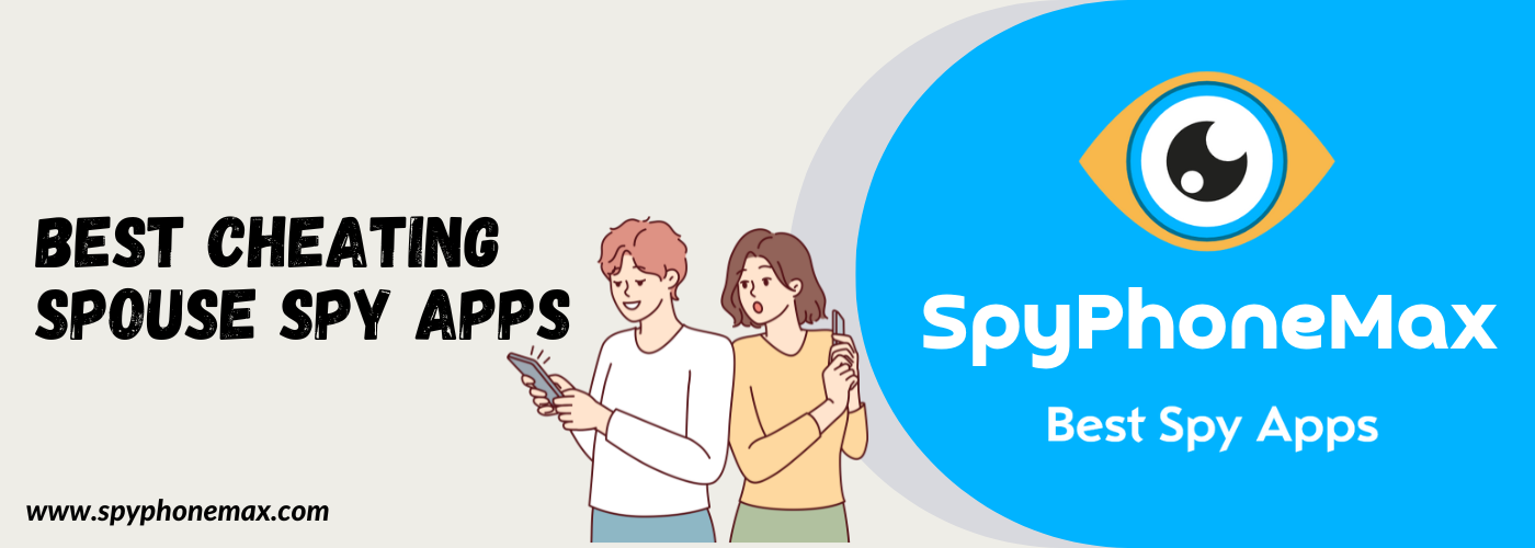 Best Cheating Spouse Spy App