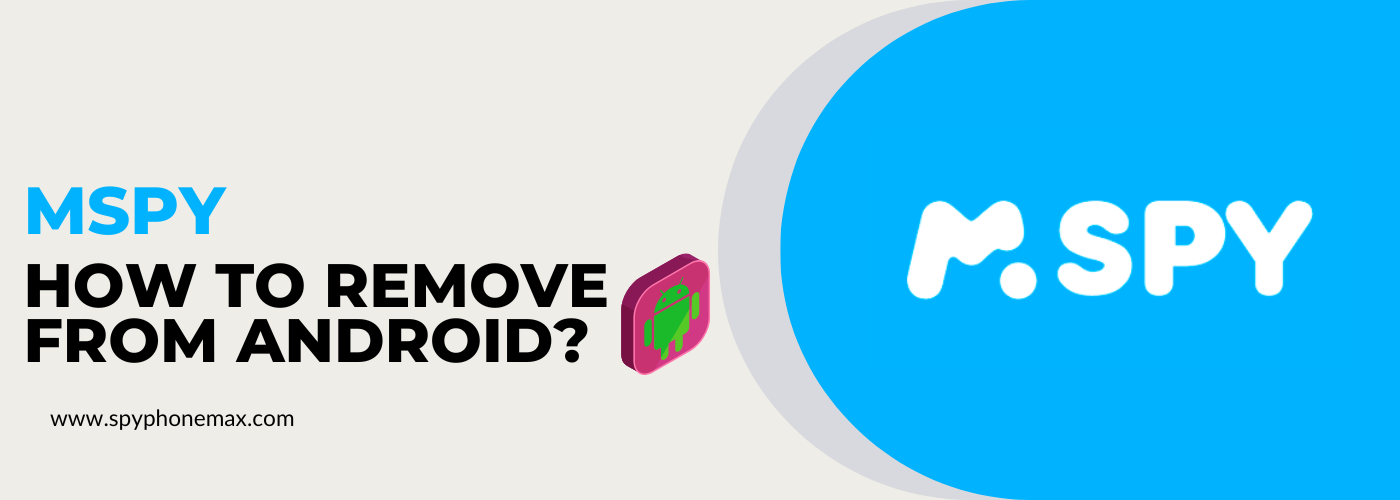 Miten poistaa Mspy Android:stä?
