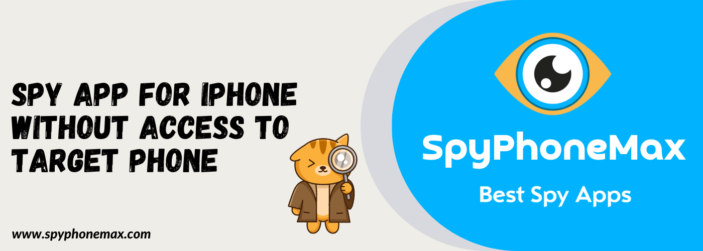 Mejor aplicación espía para iPhone sin acceso al teléfono de destino
