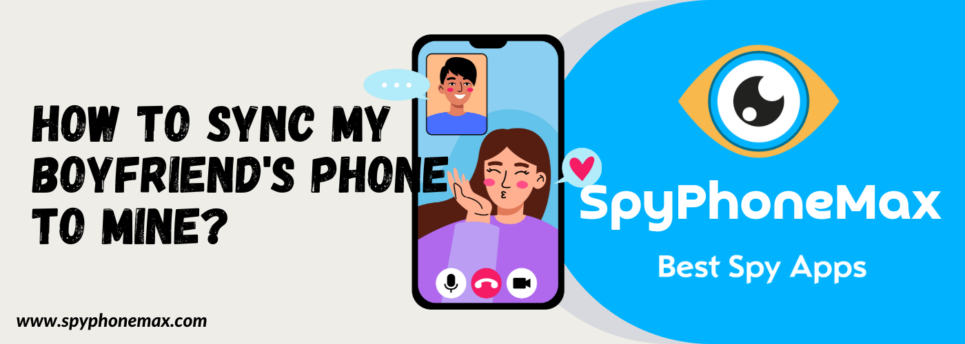 Erkek Arkadaşımın Telefonunu Benimkiyle Nasıl Senkronize Ederim?