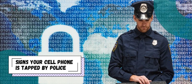 Segni che il vostro telefono cellulare è intercettato dalla polizia